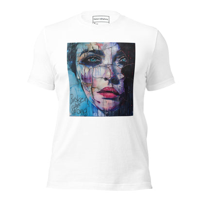 Broken But Strong - Unisex T-Shirt